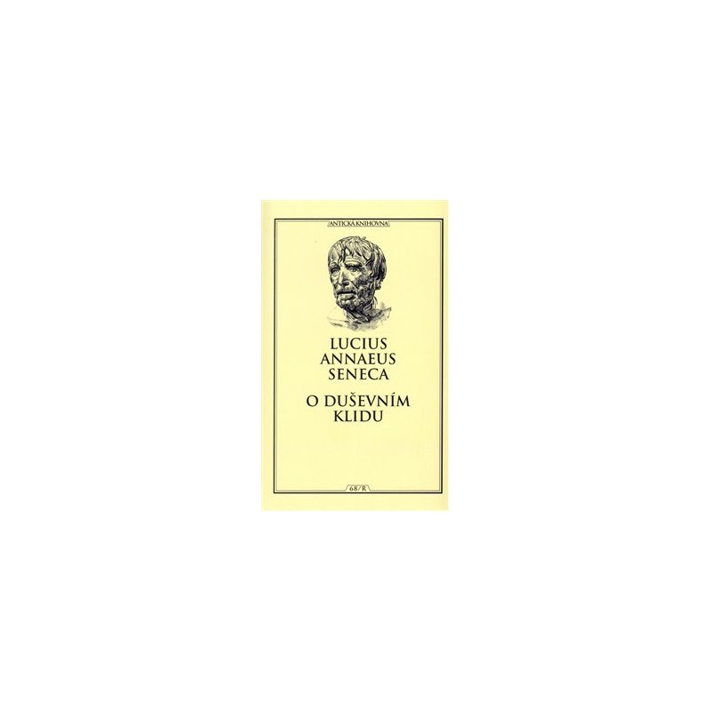O duševním klidu, Lucius Annaeus Seneca