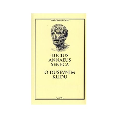 O duševním klidu, Lucius Annaeus Seneca
