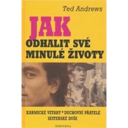 Jak odhalit své minulé životy, Ted Andrews