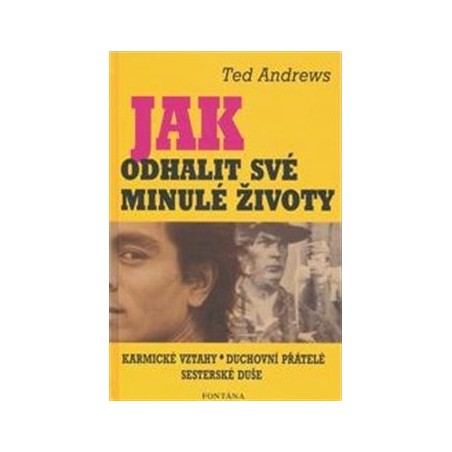Jak odhalit své minulé životy, Ted Andrews